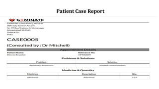 Patient Case Report
 