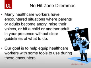 No Hit Zone: Reinforcing a Culture of Safety through Awareness and Education