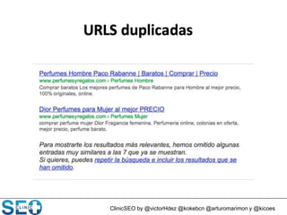 ClinicSEO by @victorHdez @kokebcn @arturomarimon y @kicoes
 