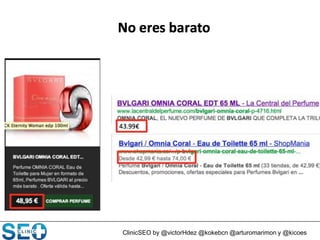 ClinicSEO by @victorHdez @kokebcn @arturomarimon y @kicoes
 