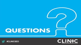 Recuerda nuestro hashtag!
#CLINICSEO
 