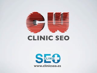 CLINIC SEO


 www.clinicseo.es
 