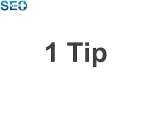 1 Tip
 