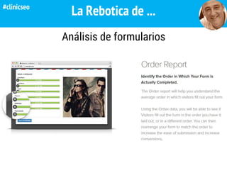 La Rebotica de ...
Análisis de formularios
#clinicseo
 