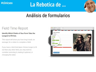 La Rebotica de ...
Análisis de formularios
#clinicseo
 