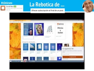 La Rebotica de ...
Ofrecer subscripción al final de un post
#clinicseo
 