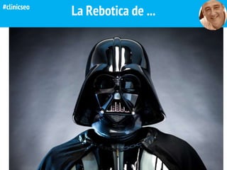 La Rebotica de ...#clinicseo
 