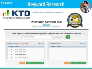 Keyword Research
http://www.keywordtooldominator.com/
#clinicseo
 