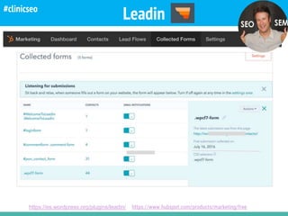 Crawling @kicoes
Leadin
https://es.wordpress.org/plugins/leadin/ https://www.hubspot.com/products/marketing/free
#clinicseo
 