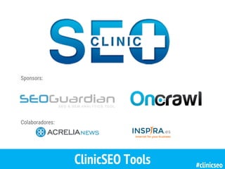 Sponsors:
ClinicSEO Tools
Colaboradores:
#clinicseo
 