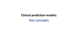 Developing and validating statistical models for clinical prediction ...