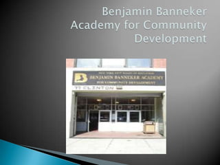 Benjamin Banneker Academy for Community Development