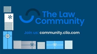 Join us: community.clio.com
 