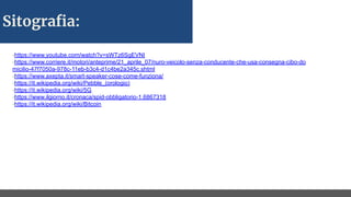 Sitograﬁa:
-https://www.youtube.com/watch?v=sWTz6SgEVNI
-https://www.corriere.it/motori/anteprime/21_aprile_07/nuro-veicolo-senza-conducente-che-usa-consegna-cibo-do
micilio-47f7050a-978c-11eb-b3c4-d1c4be2a345c.shtml
-https://www.axepta.it/smart-speaker-cose-come-funziona/
-https://it.wikipedia.org/wiki/Pebble_(orologio)
-https://it.wikipedia.org/wiki/5G
-https://www.ilgiorno.it/cronaca/spid-obbligatorio-1.6867318
-https://it.wikipedia.org/wiki/Bitcoin
 