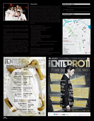 Informações
                                                                                                                       Localização: Como já vem sendo hábito nos últimos anos, o Enterro 2011
                                                                                                                       irá ocorrer junto ao Estádio Municipal de Aveiro. A Associação Aca-
                                                                                                                       démica, juntamente com a Moveaveiro, irá disponibilizar autocarros
                                                                                                                       com passagens frequentes em paragens colocadas em pontos estraté-
                                                                                                                       gicos de modo a serem abrangentes para todos os que querem usar este
                                                                                                                       meio de transporte (ver mapa). Bilheteira: Este ano os bilhetes diários
                                                                                                                       têm o custo de 10 euros para estudantes e 12 euros para não estudantes.
                                                                                                                       Os bilhetes gerais têm o custo de 38 euros para sócios da AAUAv e de
                                                                                                                       50 euros para não sócios. Os locais de venda serão os habituais: a Sec-
                                                                                                                       retaria da Casa do Estudante, a loja AAUAv, as Bilheteiras do Recinto,
                                                                                                                       na Praça do Peixe e na loja AAUAv no Glicínias. Na secretaria da AAUAv
                                                                                                                       podes ainda actualizar as tuas quotas para obteres bilhete geral ao preço
                                                                                                                       mais baixo.


Desfile do Enterro do Ano                                                                                              Agarra o KIT DO ENTERRO - 5€*
                                                                                                                       - Vale desconto Volkswagen de €1500 a €2500**
                                                                                                                       - 1 T-shirt oficial da Semana do Enterro;
O Desfile do Enterro é organizado pelo GOD - Gabinete
                                                                                                                       - Kit do Glicínias (lanterna, bússola);
organizador do Desfile, composto por 11 elementos (todos
                                                                                                                       - 2 Cartões Moche TMN;
alunos).
                                                                                                                       - 1 Porta Telemóvel TMN;
O desfile sai às 22h da Rua Dr Mário Sacramento, junto
                                                                                                                       - 1 Mochila TMN; (1.500)
aos Bombeiros Velhos, e termina à passagem pela tribuna,
                                                                                                                       - 1 Voucher €45 Feedback (Instituto de Línguas);
colocada junto à Fábrica Campos, onde estará o Reitor da
                                                                                                                       - 1 Voucher €20 Cooltrip (Agência de Viagens);
Universidade de Aveiro e várias entidades ligadas à cidade
                                                                                                                       - 1 Esferográfica AAUAv;
e à faina académica.
                                                                                                                       - 1 Garrafa de água Vitalis;
Irão desfilar 39 carros de curso, sendo que a maioria es-
                                                                                                                       - Vale 10% de desconto Escola Condução Aveirense (válido até
co-lheu temas que incluem uma crítica social, fazendo
                                                                                                                       30 Junho 2011);
refe-rência a questões como a atribuição de bolsas e o de-
                                                                                                                       - Vale €5 de desconto na compra de Traje na Loja AAUAv
semprego. Os primeiros três carros do corso são os três
                                                                                                                       - 1 Bebida na Zona Vip
vencedores do ano anterior, e o quarto é aquele que foi
eleito, no ano passado, como o Curso Mais Académica -
                                                                                                                       * Kit do Enterro 5€ para todos os que compram bilhete
uma espécie de “troféu fairplay” atribuído por votação,
                                                                                                                       geral à venda a partir do dia 28 de Abril na Loja AAUAv,
pelos próprios cursos participantes, ao curso que pro-
                                                                                                                       na Secretaria da AAUAv e na Loja do Glicínias.
moveu uma melhor convivência durante todo o período de
                                                                                                                       ** €1500 VW Polo, €2000 VW Golf ou VW Sirocco, €2500 VW Passat
construção dos carros.
                                                                                                                       (válido nos stands Ca etano Drive Aveiro e Águeda)




                                                                                                                                                                                       AVE I R O | 6 a 12 Maio                                | Estádio Municipal




                                                                                                                                                                                     Soul Brothers Empire
                                                                                                                                                                                                             6. 6ªf
                                       Torneio de PES                              Corrida das Bateiras                                                                               Natiruts                                                               Nice Weather for Ducks
                                    2 de Maio Inscrição até 1 de Maio
                                                  Preço 1,50€ p/ pessoa
                                                                                   7 de Maio Inscrição até 6 de Maio
                                                                                   Preço 25€ p/ equipa                                                                                 Dj Tucky e Mc Gonzaga                               Aurea
                                                                                                                                                                                                                                             7.Sáb
                                                                                                                                                                                                                                      David Fonseca
                                                                                                                                                                                        Dj Tiago Gamelas Dj Miguel Palavra
                                                Local: Casa do Estudante           Local: Rossio


                                Torneio Matrecos                                   Paintball
                                    3 de Maio Inscrição até 2 de Maio              9 de Maio Inscrição até 7 de Maio                                                                      Cabaret Fortuna        8. Dom                      Remikç Brothers
                                                                                                                                                                                     Diabo na Cruz
                                                  Preço 1,50€ p/ pessoa            Preço 65€ p/ equipa
                                                Local: Casa do Estudante


                                                                                                                                                                                                                                           9. 2ªf
                                                                                   Local: Junto à Casa do Estudante


                           Torneio de Futebol 7                                    Corrida do Enterro                                                                                                                                                                  The Dirty Little Bastards
                     1ª Fase 4 de Maio, Final – 5 de Maio
                                                  Inscrição até 2 de Maio
                                                    Preço 25€ p/ equipa
                                                                                   9 de Maio Inscrição até 8 de Maio
                                                                                   Preço 1,50€ p/ pessoa
                                                                                   Local: Pista de atletismo da Universidade
                                                                                                                                                                                      Bezegol                Dj Xikobe
                                                                                                                                                                                                            Dj Sergio da Silva
                    Local: Campo CUFQ (Centro Universitário Fé e Cultura)
                                                                                                                                                                                                                                        Sean Riley and The Slow Riders
                                      Tour de Xadrez
                                    6 de Maio Preço 1,50€ p/ pessoa
                                                                                   Actividades na praia
                                                                                   11 de Maio Inscrição até 7 de Maio                                                    Tuna Feminina da AAUAv              10. 3ªf                      Foge Foge Bandido
                                                   Local: Bares da cidade
                                                                                   Preço 12,50€ p/ equipa                                                                 Tuna Universitária de Aveiro


                                                                                                                                                                                       Deolinda
                                                                                   Local: Praia da Barra
                                                                                                                                                                                                                                                                                        Ricky J Dj

                                                                                                           Luta de Almofadas                                                                                                         11.4ªf               Motim          Quarteto de Bolso

                                                                                                                                                                                                                                        Xutos & Pontapés
                                                                                                           5 de Maio
                                                                                                           Em frente aos SASUA
                                                                                                                                                                                        Cartola's Band      Dj Didz
                                                        Passeio de Moliceiro
                                                                                                           Serenata Ria
                                                                1 de Maio      Inscrição até 28 Abril                                                                                    Banda Red           12. 5ªf                                     Tie Men Dj's        Johnwaynes
                                                                                                                                                                                            Rosinha
                                                                                Preço 7,5€ p/ pessoa       8 de Maio
                                                                            Local: Rossio/São Jacinto      Local: Rossio

                                                    Workshop Lomografia Rally Tascas
                                                               4 de Maio Inscrição até 3 de Maio           10 de Maio Inscrição até 9 de Maio                                               TechnoMusicSaveTheQueen              Bilhetes diários: Est.€10 | nEst.€12 Bilhetes gerais: Sócio.€38 | nSócio: €50
                                                                                 Preço 3€ p/ pessoa        Preço 25€ p/ equipa                                   o
                                                               Local: Auditório da Casa do Estudante       Local: Casa do Estudante e bares da Cidade
                                                                                                                                                            festão    Organização:
                                                                                                                                                        académico
                                                                                                                                                                na
                                                                                                                                                           prática.




     6 // 5 de Maio 2011
 