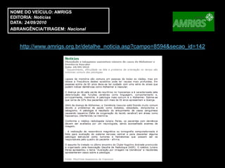 NOME DO VEÍCULO: AMRIGS
EDITORIA: Notícias
DATA: 24/09/2010
ABRANGÊNCIA/TIRAGEM: Nacional



   http://www.amrigs.org.br/detalhe_noticia.asp?campo=8594&secao_id=142
 