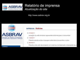 Relatório de imprensa Atualização do site http://www.asbrav.org.br 