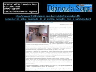 NOME DO VEÍCULO: Diário da Serra
EDITORIA: Saúde
DATA: 10/05/2011
ABRANGÊNCIA/TIRAGEM: Regional

       http://www.central.todaserra.com.br/modules/news/artigo-49-
semin%E1rio_sobre_qualidade_do_ar_aborda_cuidados_com_a_sa%FAde.html
 