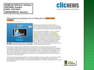 NOME DO VEÍCULO: ClicNews
EDITORIA: Eventos
DATA: 27/07/2012
ABRANGÊNCIA: Nacional
 