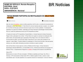NOME DO VEÍCULO: Revista Receptiva
EDITORIA: Geral
DATA: 27/07/2012
ABRANGÊNCIA: Nacional
 