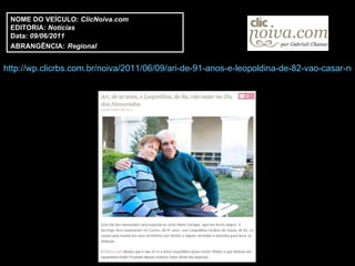 http://wp.clicrbs.com.br/noiva/2011/06/09/ari-de-91-anos-e-leopoldina-de-82-vao-casar-no-dia-dos-namorados/?topo=52,1,1,,170,77   NOME DO VEÍCULO:  ClicNoiva.com EDITORIA:  Notícias Data:  09/06/2011 ABRANGÊNCIA:   Regional 