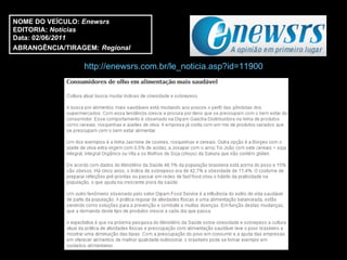 http://enewsrs.com.br/le_noticia.asp?id=11900 NOME DO VEÍCULO:  Enewsrs EDITORIA:  Notícias Data: 02/06/ 2011 ABRANGÊNCIA/TIRAGEM:   Regional  