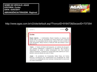 NOME DO VEÍCULO: AGAS
EDITORIA: Curtas
DATA: 02/03/2011
ABRANGÊNCIA/TIRAGEM: Regional




http://www.agas.com.br/v2/site/default.asp?TroncoID=916473&SecaoID=737354
 
