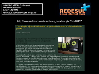 NOME DO VEÍCULO: Redesul
EDITORIA: Notícias
Data: 14/12/2010
ABRANGÊNCIA/TIRAGEM: Regional



            http://www.redesul.com.br/noticias_detalhes.php?id=20437
 