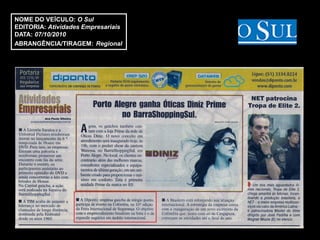 NOME DO VEÍCULO: O Sul
EDITORIA: Atividades Empresariais
DATA: 07/10/2010
ABRANGÊNCIA/TIRAGEM: Regional
 