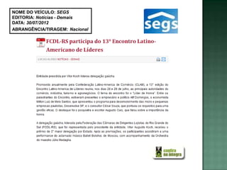 NOME DO VEÍCULO: SEGS
EDITORIA: Notícias - Demais
DATA: 30/07/2012
ABRANGÊNCIA/TIRAGEM: Nacional
 