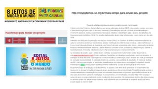 http://nospodemos-sc.org.br/mais-tempo-para-enviar-seu-projeto/
 