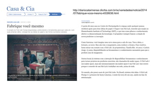 http://diariocatarinense.clicrbs.com.br/sc/variedades/noticia/2014
/07/fabrique-voce-mesmo-4539938.html
 
