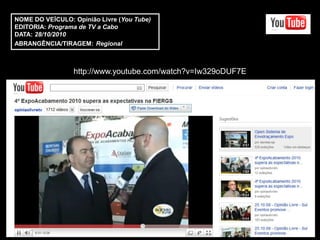 NOME DO VEÍCULO: Opinião Livre (You Tube)
EDITORIA: Programa de TV a Cabo
DATA: 28/10/2010
ABRANGÊNCIA/TIRAGEM: Regional



                 http://www.youtube.com/watch?v=Iw329oDUF7E
 