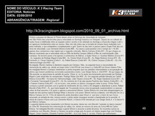 NOME DO VEÍCULO: K 3 Racing Team
EDITORIA: Notícias
DATA: 02/09/2010
ABRANGÊNCIA/TIRAGEM: Regional


           http://k3racingteam.blogspot.com/2010_09_01_archive.html




                                                                      48
 