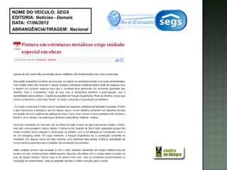 NOME DO VEÍCULO: SEGS
EDITORIA: Notícias - Demais
DATA: 17/06/2012
ABRANGÊNCIA/TIRAGEM: Nacional
 