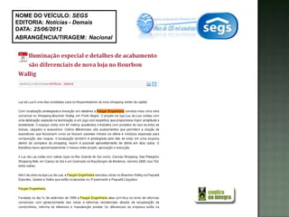 NOME DO VEÍCULO: SEGS
EDITORIA: Notícias - Demais
DATA: 25/06/2012
ABRANGÊNCIA/TIRAGEM: Nacional
 