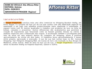 NOME DO VEÍCULO: Site Affonso Ritter
EDITORIA: Notícias
DATA: 25/06/2012
ABRANGÊNCIA/TIRAGEM: Regional
 