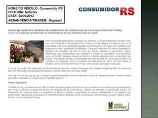 NOME DO VEÍCULO: Consumidor RS
EDITORIA: Notícias
DATA: 25/06/2012
ABRANGÊNCIA/TIRAGEM: Regional
 