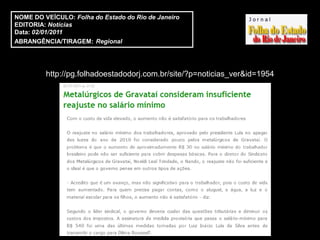 NOME DO VEÍCULO: Folha do Estado do Rio de Janeiro
EDITORIA: Notícias
Data: 02/01/2011
ABRANGÊNCIA/TIRAGEM: Regional




         http://pg.folhadoestadodorj.com.br/site/?p=noticias_ver&id=1954
 