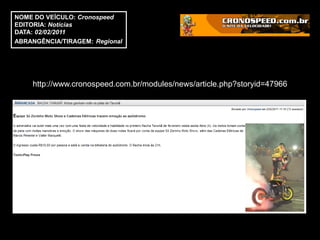 NOME DO VEÍCULO: Cronospeed
EDITORIA: Notícias
DATA: 02/02/2011
ABRANGÊNCIA/TIRAGEM: Regional




    http://www.cronospeed.com.br/modules/news/article.php?storyid=47966
 
