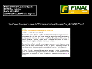 NOME DO VEÍCULO: Final Sports
EDITORIA: Notícias
DATA: 16/02/2011
ABRANGÊNCIA/TIRAGEM: Regional




   http://www.finalsports.com.br/03/comando/headline.php?n_id=152297&u=0
 