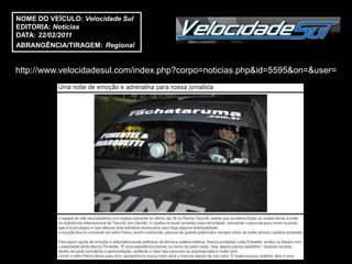 NOME DO VEÍCULO: Velocidade Sul
EDITORIA: Notícias
DATA: 22/02/2011
ABRANGÊNCIA/TIRAGEM: Regional


http://www.velocidadesul.com/index.php?corpo=noticias.php&id=5595&on=&user=
 