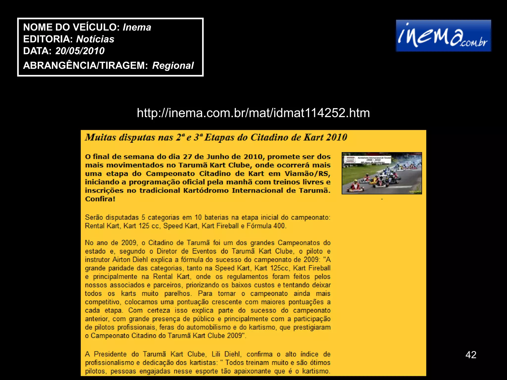 NOME DO VEÍCULO: Inema
EDITORIA: Notícias
DATA: 20/05/2010
ABRANGÊNCIA/TIRAGEM: Regional



                   http://inema.com.br/mat/idmat114252.htm




                                                             42
 