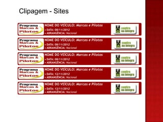 Clipagem - Sites
        NOME DO VEÍCULO: Marcas e Pilotos
        • DATA: 08/11/2012
        • ABRANGÊNCIA: Nacional

        NOME DO VEÍCULO: Marcas e Pilotos
        • DATA: 08/11/2012
        • ABRANGÊNCIA: Nacional

        NOME DO VEÍCULO: Marcas e Pilotos
        • DATA: 08/11/2012
        • ABRANGÊNCIA: Nacional

        NOME DO VEÍCULO: Marcas e Pilotos
        • DATA: 12/11/2012
        • ABRANGÊNCIA: Nacional

        NOME DO VEÍCULO: Marcas e Pilotos
        • DATA: 12/11/2012
        • ABRANGÊNCIA: Nacional
 