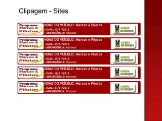 Clipagem - Sites
        NOME DO VEÍCULO: Marcas e Pilotos
        • DATA: 15/11/2012
        • ABRANGÊNCIA: Nacional

        NOME DO VEÍCULO: Marcas e Pilotos
        • DATA: 15/11/2012
        • ABRANGÊNCIA: Nacional

        NOME DO VEÍCULO: Marcas e Pilotos
        • DATA: 15/11/2012
        • ABRANGÊNCIA: Nacional

        NOME DO VEÍCULO: Marcas e Pilotos
        • DATA: 18/11/2012
        • ABRANGÊNCIA: Nacional

        NOME DO VEÍCULO: Marcas e Pilotos
        • DATA: 23/11/2012
        • ABRANGÊNCIA: Nacional
 
