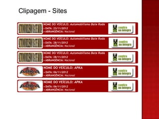 Clipagem - Sites
        NOME DO VEÍCULO: Automobilismo Bate Roda
        • DATA: 23/11/2012
        • ABRANGÊNCIA: Nacional

        NOME DO VEÍCULO: Automobilismo Bate Roda
        • DATA: 28/11/2012
        • ABRANGÊNCIA: Nacional

        NOME DO VEÍCULO: Automobilismo Bate Roda
        • DATA: 28/11/2012
        • ABRANGÊNCIA: Nacional

        NOME DO VEÍCULO: APKA
        • DATA: 06/11/2012
        • ABRANGÊNCIA: Nacional

        NOME DO VEÍCULO: APKA
        • DATA: 06/11/2012
        • ABRANGÊNCIA: Nacional
 