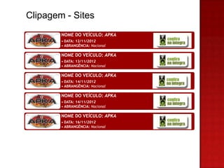 Clipagem - Sites
        NOME DO VEÍCULO: APKA
        • DATA: 12/11/2012
        • ABRANGÊNCIA: Nacional

        NOME DO VEÍCULO: APKA
        • DATA: 13/11/2012
        • ABRANGÊNCIA: Nacional

        NOME DO VEÍCULO: APKA
        • DATA: 14/11/2012
        • ABRANGÊNCIA: Nacional

        NOME DO VEÍCULO: APKA
        • DATA: 14/11/2012
        • ABRANGÊNCIA: Nacional

        NOME DO VEÍCULO: APKA
        • DATA: 16/11/2012
        • ABRANGÊNCIA: Nacional
 