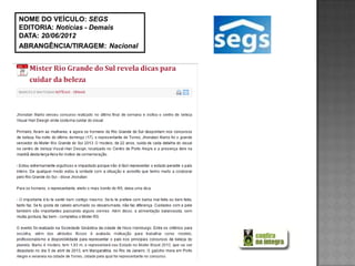 NOME DO VEÍCULO: SEGS
EDITORIA: Notícias - Demais
DATA: 20/06/2012
ABRANGÊNCIA/TIRAGEM: Nacional
 
