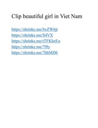 Clip beautiful girl in Viet Nam
https://shrinke.me/lwZW6jt
https://shrinke.me/S4VX
https://shrinke.me/tTFKbzEu
https://shrinke.me/79ly
https://shrinke.me/7hhMD6
 