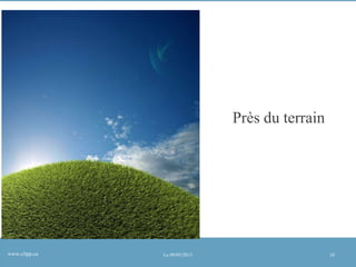 Près du terrain

www.clipp.ca

Le 09/05/2013

10

 